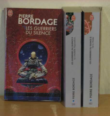 Bordage Pierre, Les guerriers du silence 1, 2 & 3 - Les guerriers du silence ; Terra mater & La citadelle Hyponeros