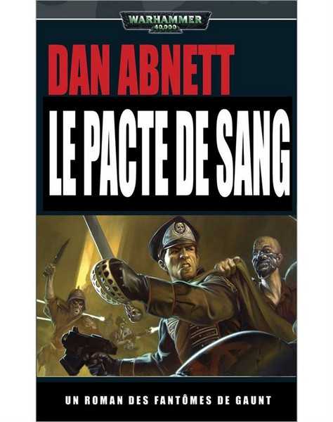 Abnett Dan, Le pacte du sang