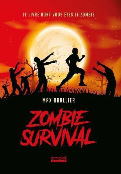 Brailler Max, Zombie survival