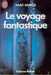 Asimov Isaac ,Le voyage fantastique